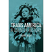Trans America: A Counter-History