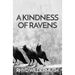 A Kindness of Ravens