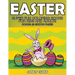Easter: Super Fun Coloring Books for Kids and Adults (Bonus: 20 Sketch Pages)