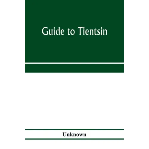 Guide to Tientsin