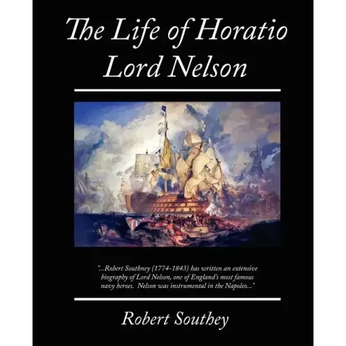 The Life of Horatio Lord Nelson