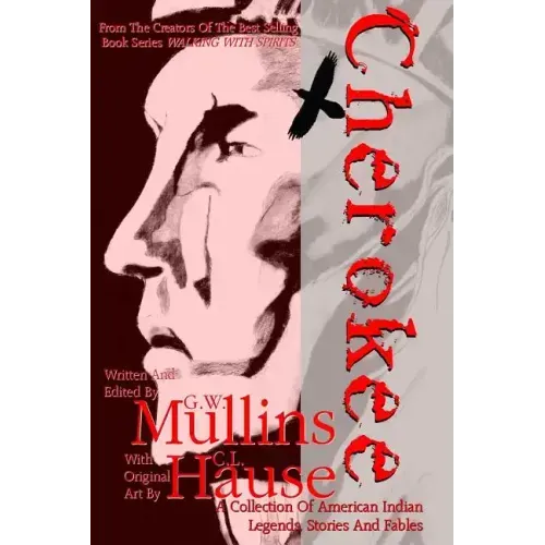 Cherokee A Collection of American Indian Legends, Stories and Fables