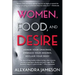 Women, Food, and Desire: Honor Your Cravings, Embrace Your Desires, Reclaim Your Body