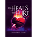 He Heals the Hurt