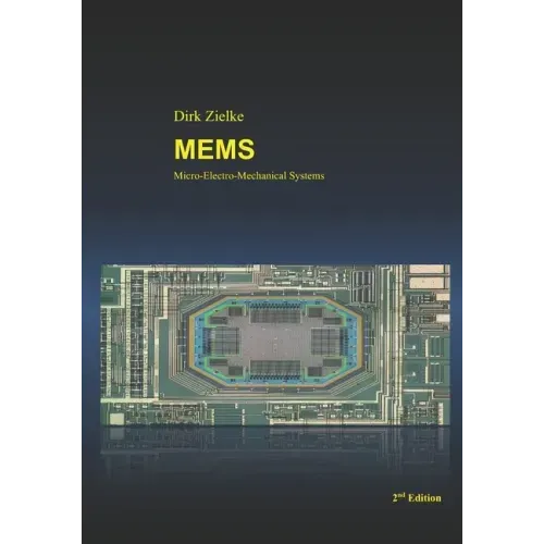 Mems: Micro-Electro-Mechanical Systems