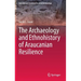 The Archaeology and Ethnohistory of Araucanian Resilience
