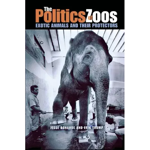 The Politics of Zoos
