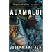 Adamalui: A Survivor's Journey from Civil Wars in Africa to Life in America