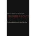 Thunderbolt! The Extraordinary Story of a World War II Ace