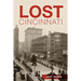Lost Cincinnati