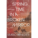 Springtime in a Broken Mirror