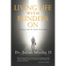 Living Life with Blinders On: Living Life As God Intended