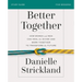 Better Together Bible Study Guide: How Women and Men Can Heal the Divide and Work Together to Transform the Future