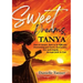 Sweet Dreams Tanya: Dare to Dream. Dare to be Different.