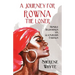 A Journey for Rowna the Loner: Humble Beginnings vs. Glamorous Endings