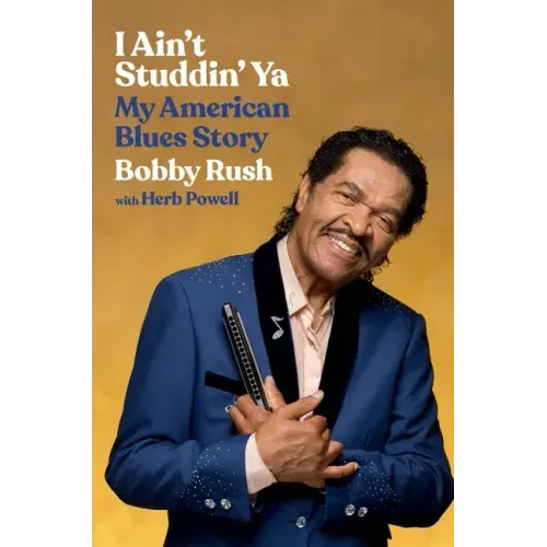 I Ain't Studdin' YA: My American Blues Story