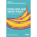 Food Loss and Waste Policy: From Theory to Practice