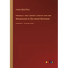 History of the Catholic Church from the Renaissance to the French Revolution: Volume 1 - in large print