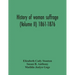 History Of Woman Suffrage (Volume Ii) 1861-1876