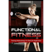 Functional Fitness: Training Methodology for Real Life Application