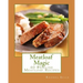 Meatloaf Magic: 60 Super #Delish Soul Food Inspired Crock Pot Recipes