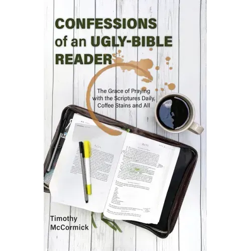 Confessions of an Ugly-Bible Reader