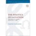 The Politics of Salvation: Lukan Soteriology, Atonement, and the Victory of Christ