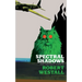 Spectral Shadows: Three Supernatural Novellas (Blackham's Wimpey, The Wheatstone Pond, Yaxley's Cat)