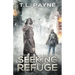 Seeking Refuge: A Post Apocalyptic EMP Survival Thriller (Gateway to Chaos Book Two)