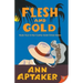 Flesh and Gold