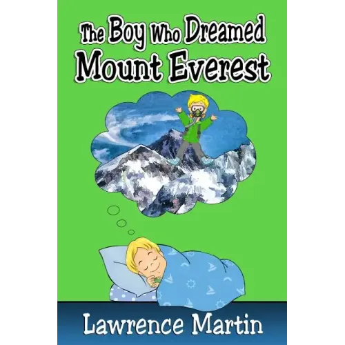The Boy Who Dreamed Mount Everest