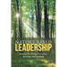 Nature Based Leadership: Lessons for Living, Learning, Serving, and Leading