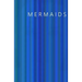 Mermaids
