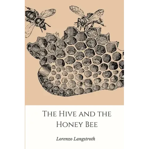 The Hive and the Honey-Bee