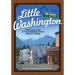 Little Washington: A Nostalgic Look at the Evergreen State's Smallest Towns