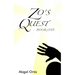 Zo's Quest: - Book One -