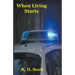 When Living Starts