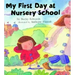 My First Day at Nursery School