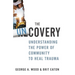 The Uncovery: Understanding the Power of Community to Heal Trauma