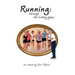 Running: through the looking glass