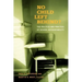 No Child Left Behind?: The Politics and Practice of School Accountability
