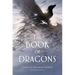 The Book of Dragons: An Anthology