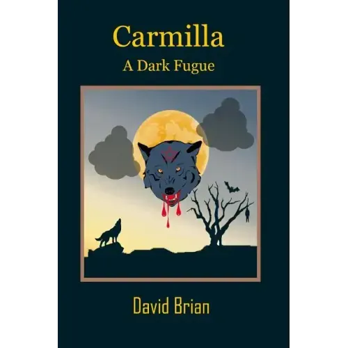 Carmilla: A Dark Fugue