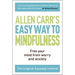 The Easy Way to Mindfulness: Free Your Mind from Worry and Anxiety