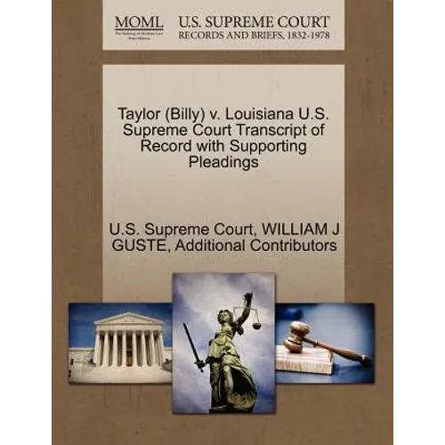 Taylor (Billy) V. Louisiana U.S. Supreme Court Transcript of Record with Supporting Pleadings