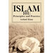 Islam 101: Principles and Practice