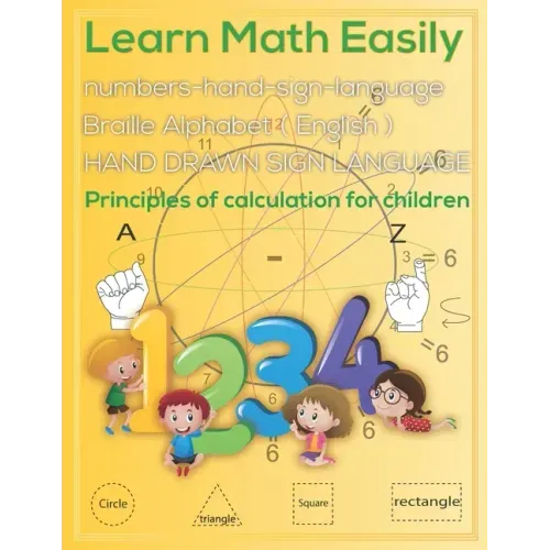 Learn Math Easily: Principles of calculation for Kids - numbers-hand-sign-language - HAND DRAWN SIGN LANGUAGE - Math Book - 25 Paper - 8.5 x 11 inches