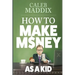 How to Make Money as a Kid