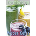 Fermenting vol. 4: Water Kefir