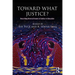 Toward What Justice?: Describing Diverse Dreams of Justice in Education